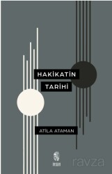 Hakikatin Tarihi - İnsan Yayınları