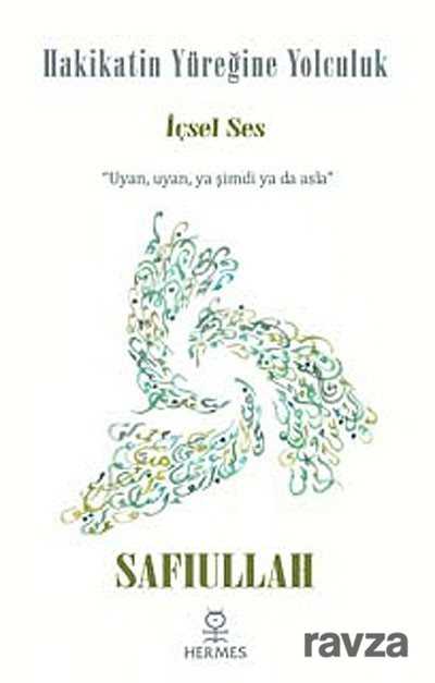 Hakikatin Yüreğine Yolculuk - Hermes Yayınları