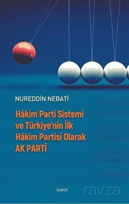 Hakim Parti Sistemi ve Türkiye'nin İlk Hakim Partisi Olarak AK Parti - 1