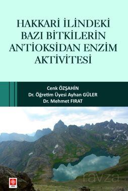 Hakkari İlindeki Bazı Bitkilerin Antioksidan Enzim Aktivitesi - 1