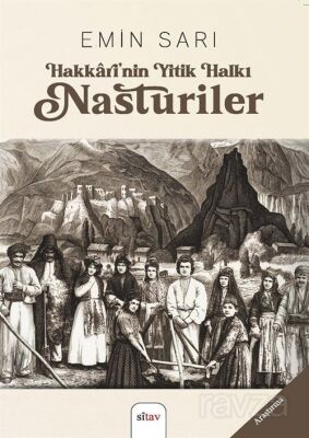 Hakkarî'nîn Yitik Halkı Nasturiler - 1