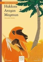 Hakkını Arayan Maymun Dünyadan Öyküler - 1001 Çiçek Kitaplar