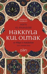 Hakkıyla Kul Olmak - Sufi Kitap Yayınları