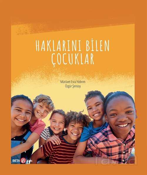 Haklarını Bilen Çocuklar - Beta Kids