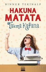 Hakuna Matata Takma Kafana - Anatolia Kitap