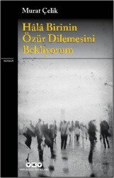 Hala Birinin Özür Dilemesini Bekliyorum - Yapı Kredi Yayınları