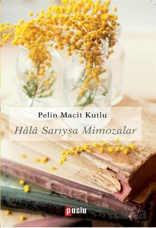 Hala Sarıysa Mimozalar - Puslu Yayıncılık