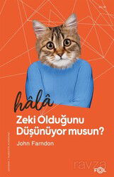 Hala Zeki Olduğunu Düşünüyor musun? - Fol Kitap