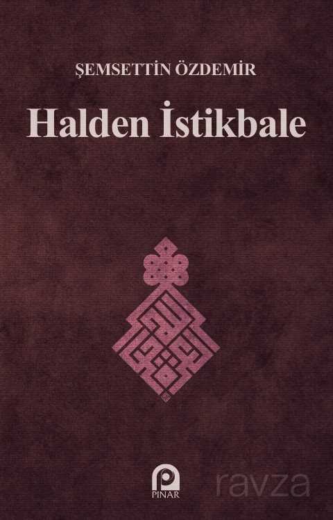 Halden İstikbale - Pınar Yayınları