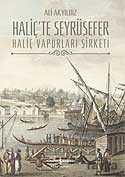 Haliç'te Seyrüsefer / Haliç Vapurları Şirketi - İş Bankası Yayınları