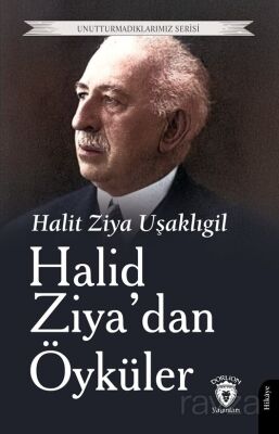 Halid Ziya'dan Öyküler - 1