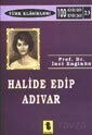 Halide Edip Adıvar - Toker Yayınları