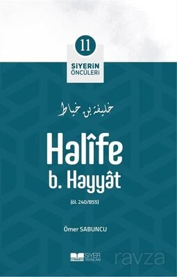 Halife b. Hayyat / Siyerin Öncüleri (11) - 1