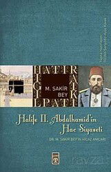 Halife II. Abdülhamid'in Hac Siyaseti - Timaş Yayınları