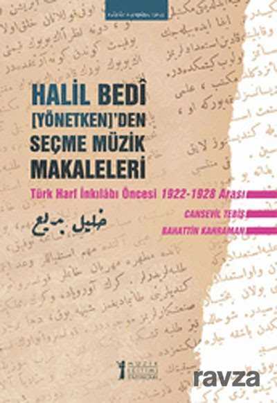 Halil Bedi (Yönetken)'den Seçme Müzik Makaleleri - 1