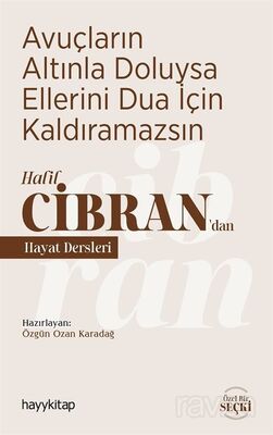 Halil Cibran'dan Hayat Dersleri - 1