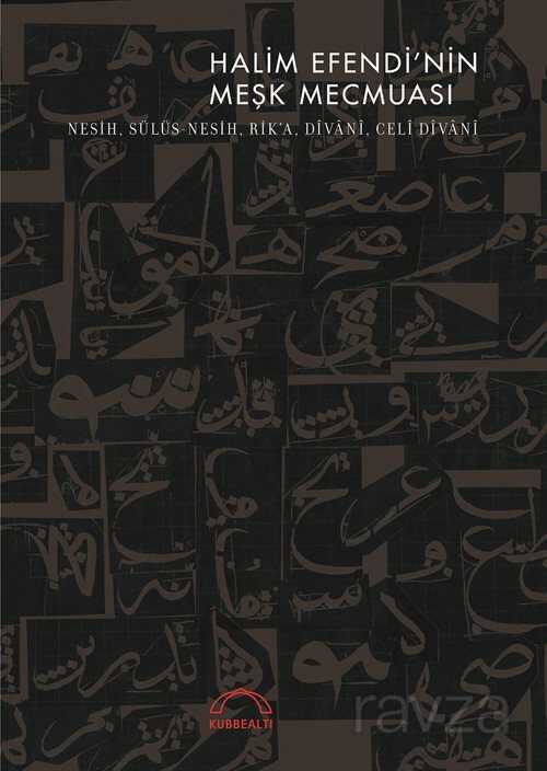 Halim Efendi'nin Meşk Mecmuası - Kubbealtı Neşriyat