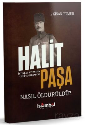 Halit Paşa Nasıl Öldürüldü? - 1