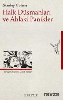 Halk Düşmanları ve Ahlaki Panikler - Heretik Yayıncılık