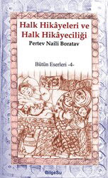 Halk Hikayeleri ve Halk Hikayeciliği - Bilgesu Yayıncılık