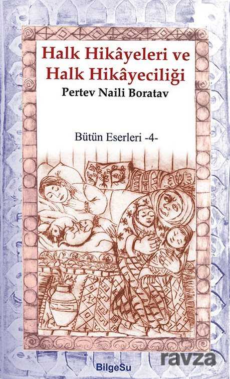 Halk Hikayeleri ve Halk Hikayeciliği - Bilgesu Yayıncılık