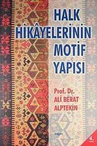 Halk Hikayelerinin Motif Yapısı - Akçağ Yayınları