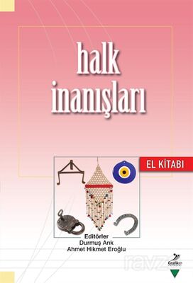 Halk İnanışları El Kitabı - 1