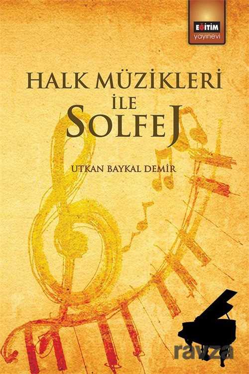 Halk Müzikleri İle Solfej - Eğitim Kitabevi