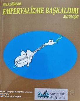 Halk Şiirinde Emperyalizme Başkaldırı Antolojisi - 1