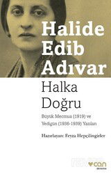 Halka Doğru Büyük Mecmua (1919) ve Yedigün (1936-1939) Yazıları - Can Yayınları