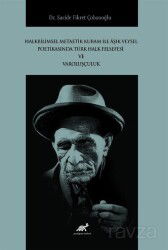 Halkbilimsel Metaetik Kuram ile Âşık Veysel Poetikasında Türk Halk Felsefesi ve Varoluşçuluk - Paradigma Akademi Yayınları (Edirne)