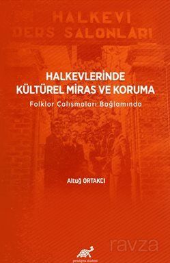 Halkevlerinde Kültürel Miras ve Koruma - 1