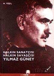 Halkın Sanatçısı Halkın Savaşçısı Yılmaz Güney - Dönüşüm Yayınları