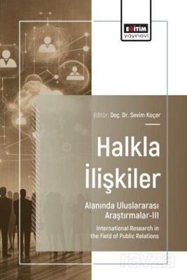 Halkla İlişkiler Alanında Uluslararası Araştırmalar III - 1