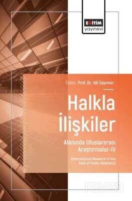 Halkla İlişkiler Alanında Uluslararası Araştırmalar-IV - 1
