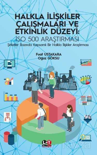 Halkla İlişkiler Çalışmaları ve Etkinlik Düzeyi: İSO 500 Araştırması - Literatürk Yayınları (Konya)