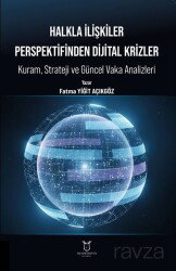 Halkla İlişkiler Perspektifinden Dijital Krizler: Kuram, Strateji ve Güncel Vaka Analizleri - Akademisyen Kitabevi