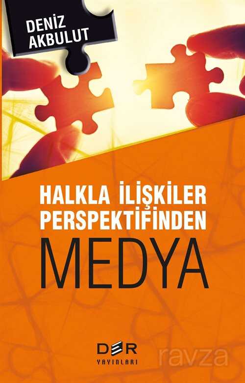 Halkla İlişkiler Perspektifinden Medya - Der Yayınları
