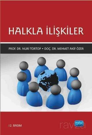Halkla İlişkiler / Prof. Dr. Nuri Tortop - Nobel Yayın Dağıtım
