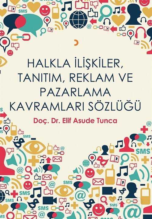 Halkla İlişkiler, Tanıtım, Reklam ve Pazarlama Kavramları Sözlüğü - Cinius Yayınları