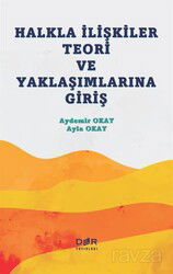 Halkla İlişkiler Teori ve Yaklaşımlarına Giriş - Der Yayınları