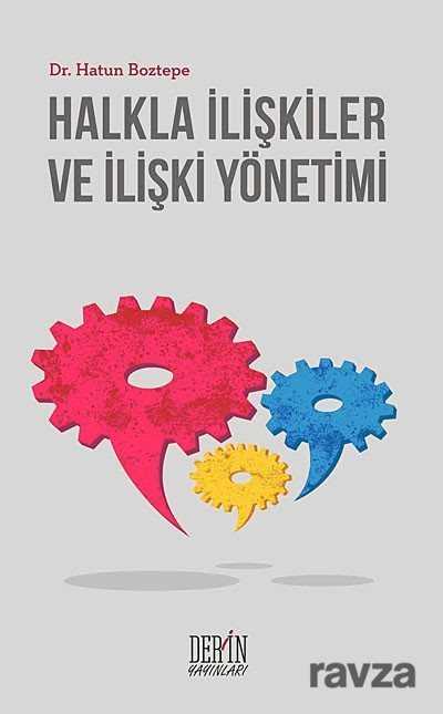 Halkla İlişkiler ve İlişki Yönetimi - Derin Yayınları