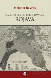 Halklar ve Kültürler Havzası Rojava - Özge Yayınları