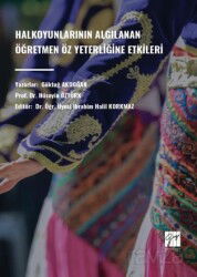 Halkoyunlarının Algılanan Ögretmen Öz Yeterliğine Etkileri - Gazi Kitabevi