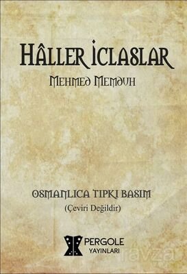 Haller ve İclaslar (Osmanlıca Tıpkı Basım) - 1