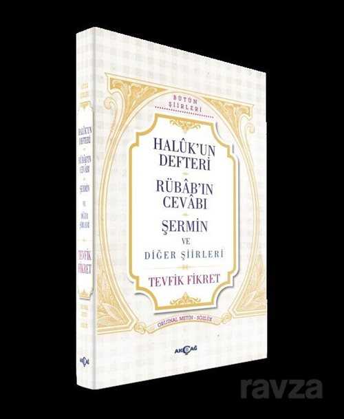 Haluk'un Defteri Rübab'ın Cevabı Şermin ve Diğer Şiirleri - Akçağ Yayınları