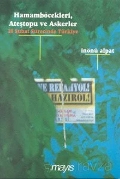 Hamamböcekleri, Ateştopu ve Askerler - Mayıs Yayınları (İzmir)