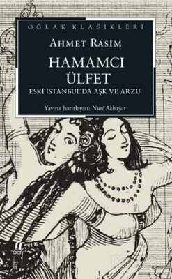 Hamamcı Ülfet Eski İstanbul'da Aşk ve Arzu - 1