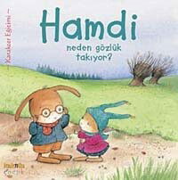 Hamdi Neden Gözlük Takıyor - Kaknüs Yayınları