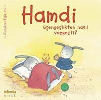 Hamdi Üşengeçlikten Nasıl Vazgeçti - Kaknüs Yayınları